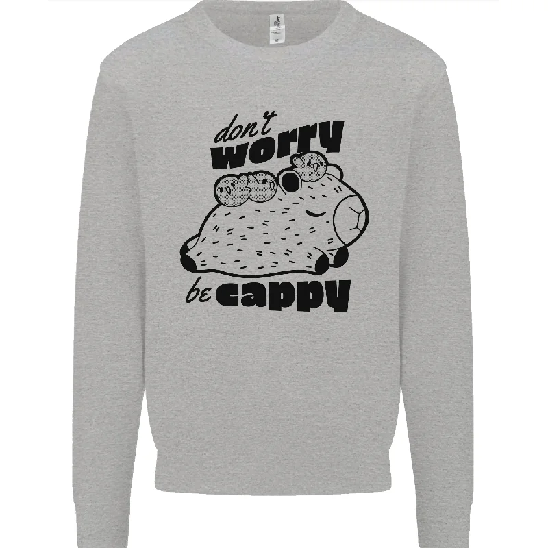 Capybara Dont Worry Be Cappy Mens Sweatshirt Jumper