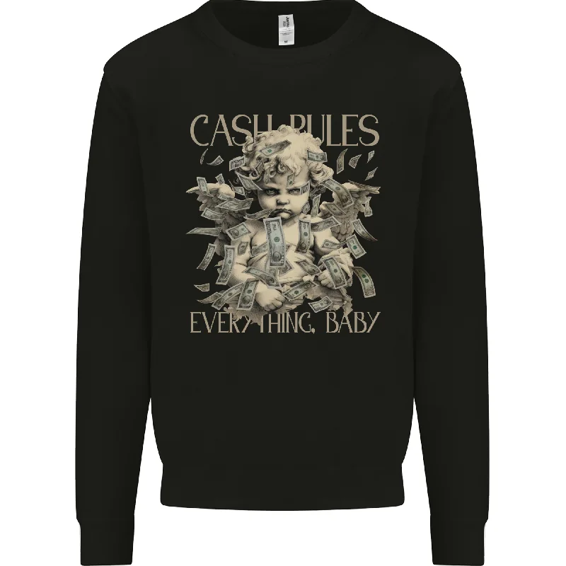 Cash Rules Everything Baby Money Hustle Mens Sweatshirt Jumper