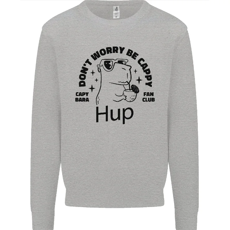 Capybara Be Cappy Funny Mens Sweatshirt Jumper